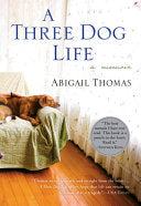 A Three Dog Life 9780156033237 Abigail Thomas Brukte bøker