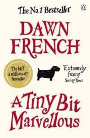 A Tiny Bit Marvellous 9780141046341 Dawn French Brukte bøker
