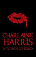 A Touch of Dead 9780575094420 Charlaine Harris Brukte bøker