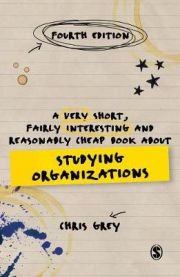 A Very Short, Fairly Interesting and Reasonably Cheap Book about Studying Org… 9781473953468 Chris Grey Brukte bøker