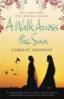 A Walk Across the Sun 9780857388216 Corban Addison Brukte bøker