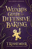 A Wizard's Guide to Defensive Baking 9781614505242 T. Kingfisher Brukte bøker