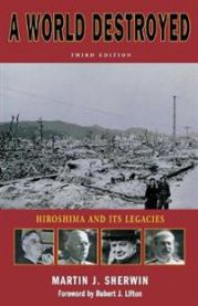 A World Destroyed: Hiroshima and Its Legacies 9780804739573 Martin J. Sherwin Brukte bøker