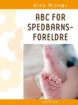 ABC for spedbarnsforeldre 9788202240240 Nina Misvær Brukte bøker