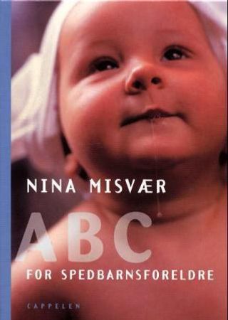 ABC for spedbarnsforeldre 9788202208417 Nina Misvær Brukte bøker