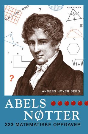 Abels nøtter 9788202225254 Anders Høyer Berg Brukte bøker
