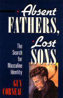 Absent Fathers, Lost Sons 9780877736035 Guy Corneau Brukte bøker