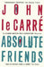 Absolute friends 9780340832905 John Le Carré Brukte bøker