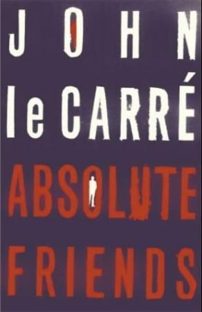 Absolute friends 9780340832875 John Le Carré Brukte bøker