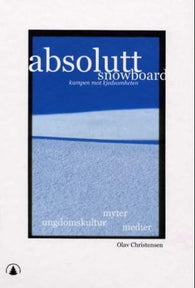 Absolutt snowboard 9788205303522 Olav Christensen Brukte bøker