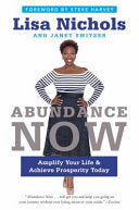 Abundance Now 9780062412218 Lisa Nichols Janet Switzer Brukte bøker