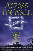 Across the Wall 9780007221462 Garth Nix Brukte bøker