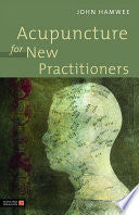 Acupuncture for New Practitioners 9781848191020 John Hamwee Brukte bøker