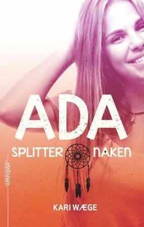 Ada splitter naken 9788283150353 Kari Wæge Brukte bøker