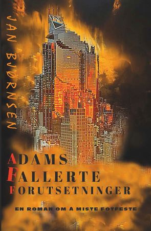 Adams fallerte forutsetninger 9788284642000 Jan Bjørnsen Brukte bøker