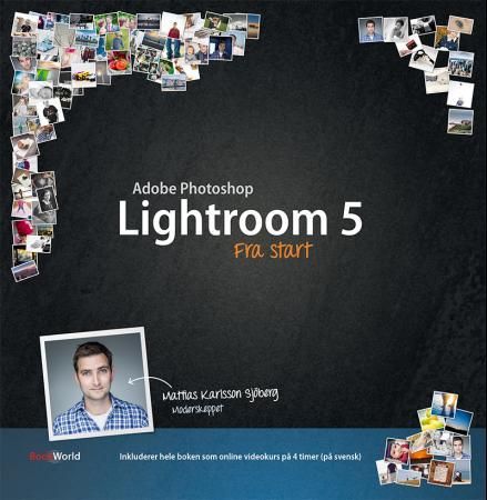 Adobe Photoshop Lightroom 5 9788277724546 Mattias Karlsson Sjöberg Brukte bøker