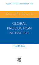 Advanced Introduction to Global Production Networks 9781788979610 Neil M. Coe Brukte bøker
