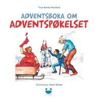 Adventsboka om adventspøkelset 9788293349594 Vera Rostin Wexelsen Brukte bøker