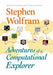 Adventures of a Computational Explorer 9781579550264 Stephen Wolfram Brukte bøker