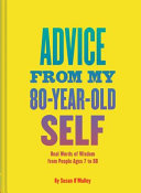 Advice from My 80-Year-Old Self 9781452139937 Susan O'Malley Brukte bøker