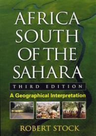 Africa South of the Sahara: A Geographical Interpretation 9781606239926 Robert Stock Brukte bøker