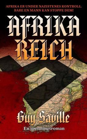Afrika reich 9788282112130 Guy Saville Brukte bøker