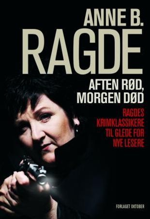 Aften rød, morgen død 9788249511082 Anne B. Ragde Brukte bøker