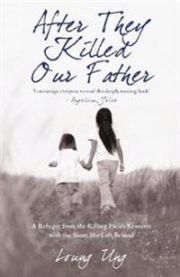 After They Killed Our Father: A Refugee from the Killing Fields Reunites with… 9781845963088 Loung Ung Brukte bøker