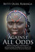 Against All Odds 9781524582692 Betty Ogiel Rubanga Brukte bøker