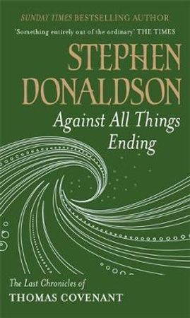 Against all things ending 9780575083431 Stephen R. Donaldson Brukte bøker