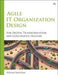 Agile IT Organization Design: For Digital Transformation and Continuous Delivery 9780133903355 Sriram Narayan Brukte bøker