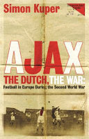 Ajax, the Dutch, the War 9781409136477 Simon Kuper Brukte bøker