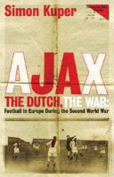 Ajax, the Dutch, the War 9780752851495 Simon Kuper Brukte bøker