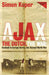 Ajax, the Dutch, the War 9781409136477 Simon Kuper Brukte bøker