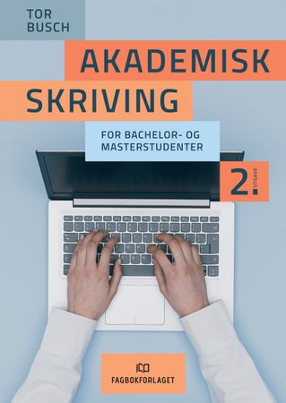 Akademisk skriving 9788245037227 Tor Busch Brukte bøker
