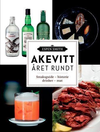Akevitt året rundt 9788282116138 Espen Smith Brukte bøker