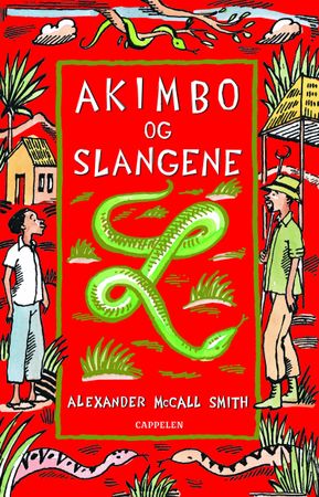 Akimbo og slangene 9788202268534 Alexander McCall Smith Brukte bøker