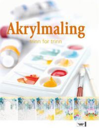 Akrylmaling : trinn for trinn 9788204137678 Phyllis McDowell Brukte bøker