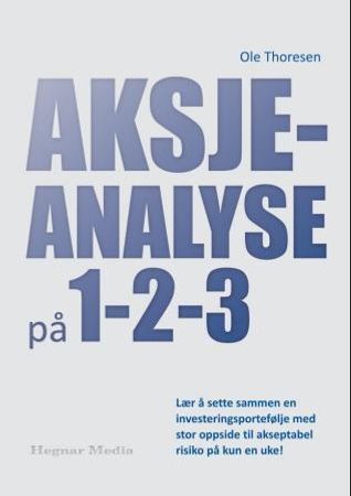 Aksjeanalyse på 1-2-3 9788271462789 Ole Thoresen Brukte bøker