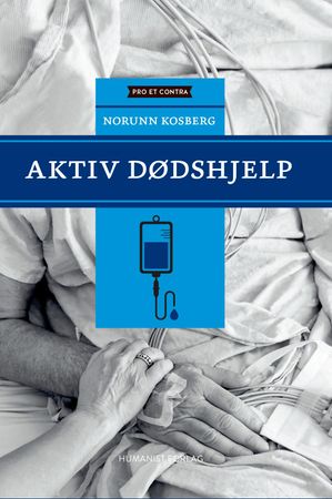 Aktiv dødshjelp 9788282821322 Norunn Kosberg Brukte bøker
