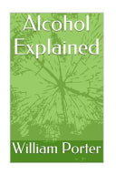Alcohol Explained 9781516997190 William Porter Brukte bøker