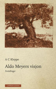 Aldo Meyers visjon 9788202678722 A.C. Kleppe Brukte bøker