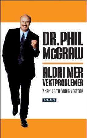 Aldri mer vektproblemer 9788291614205 Phillip C. McGraw Brukte bøker