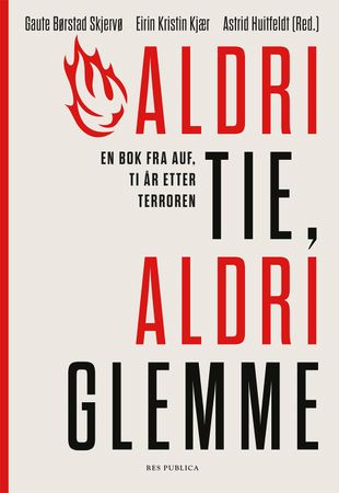Aldri tie, aldri glemme 9788282262453  Brukte bøker