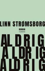 Aldrig, aldrig, aldrig 9788740660203 Linn Str Brukte bøker