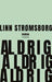 Aldrig, aldrig, aldrig 9788740660203 Linn Str Brukte bøker