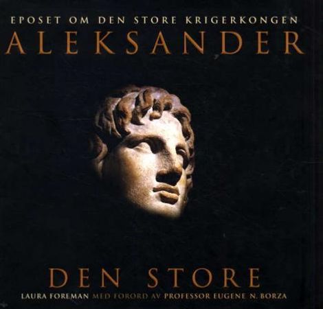 Aleksander den store 9788230202470 Laura Foreman Brukte bøker
