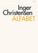 Alfabet 9788253038476 Inger Christensen Brukte bøker