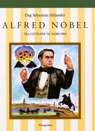 Alfred Nobel 9788291948072 Dag Sebastian Ahlander Brukte bøker