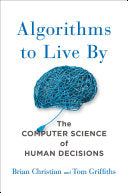 Algorithms to Live By 9781627790369 Brian Christian Tom Griffiths Brukte bøker
